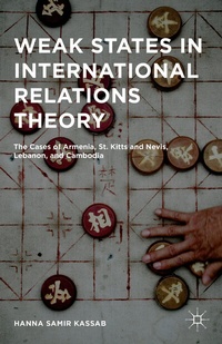 Bild vergrößern Bild: Weak States in International Relations Theory - Palgrave MacMillan