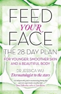 Cover: Feed Your Face - Piatkus Books