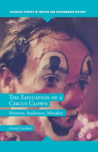 Abbildung von: The Education of a Circus Clown - Palgrave MacMillan
