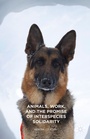 Cover: Animals, Work, and the Promise of Interspecies Solidarity - Palgrave MacMillan