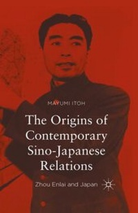 Bild vergrößern Bild: The Origins of Contemporary Sino-Japanese Relations - Palgrave MacMillan