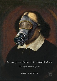 Enlarge image Cover: Shakespeare Between the World Wars - Palgrave MacMillan