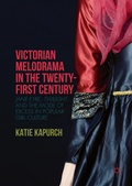 Cover: Victorian Melodrama in the Twenty-First Century - Palgrave MacMillan