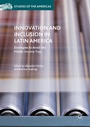 Cover: Innovation and Inclusion in Latin America - Palgrave MacMillan