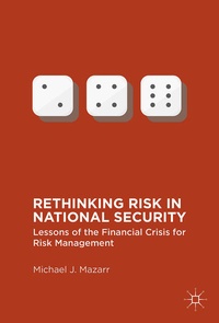 Enlarge image Cover: Rethinking Risk in National Security - Palgrave MacMillan