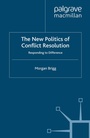 Cover: The New Politics of Conflict Resolution - Palgrave Macmillan