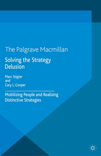 Enlarge image Cover: Solving the Strategy Delusion - Palgrave Macmillan