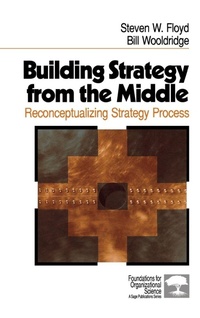 Enlarge image Cover: Building Strategy from the Middle - SAGE Publications Inc