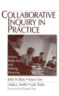 Enlarge image Cover: Collaborative Inquiry in Practice - SAGE Publications Inc