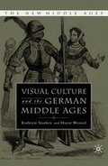 Cover: Visual Culture and the German Middle Ages - Palgrave MacMillan