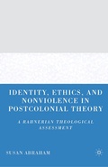 Cover: Identity, Ethics, and Nonviolence in Postcolonial Theory - Palgrave MacMillan