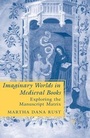 Cover: Imaginary Worlds in Medieval Books - Palgrave MacMillan