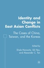 Cover: Identity and Change in East Asian Conflicts - Palgrave MacMillan