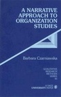 Cover: A Narrative Approach to Organization Studies - SAGE Publications Inc