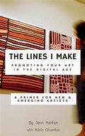 Cover: Lines I Make: Promoting Your Art in the Digital Age - BOOKBABY