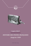 Cover: Histoire des postes fran&ccedil;aises - Peter Lang Verlag
