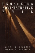 Cover: Unmasking Administrative Evil - SAGE Publications Inc