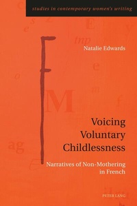 Enlarge image Cover: Voicing Voluntary Childlessness - Peter Lang Verlag