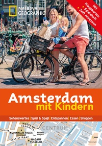 Abbildung von: NATIONAL GEOGRAPHIC Familien-Reiseführer Amsterdam mit Kindern - National Geographic Deutschland