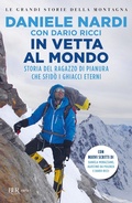 Cover: In vetta al mondo. Storia del ragazzo di pianura che sfida i ghiacci eterni - BUR Best BUR;Rizzoli