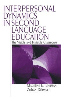 Enlarge image Cover: Interpersonal Dynamics in Second Language Education - SAGE Publications Inc