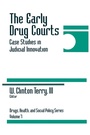 Cover: The Early Drug Courts - SAGE Publications Inc