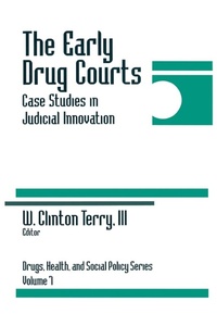 Enlarge image Cover: The Early Drug Courts - SAGE Publications Inc