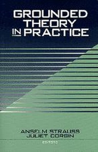 Enlarge image Cover: Grounded Theory in Practice - SAGE Publications Inc