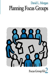 Enlarge image Cover: Planning Focus Groups - SAGE Publications Inc