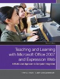 Enlarge image Cover: Teaching and Learning with Microsoft Office 2007 and Expression Web - Pearson