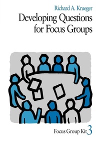 Enlarge image Cover: Developing Questions for Focus Groups - SAGE Publications Inc