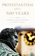 Cover: Protestantism after 500 Years - Oxford University Press Inc