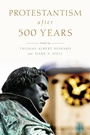 Cover: Protestantism after 500 Years - Oxford University Press Inc