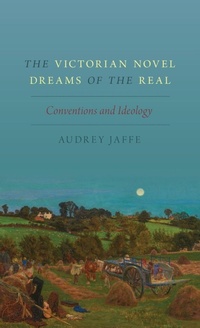 Enlarge image Cover: The Victorian Novel Dreams of the Real - Oxford University Press Inc