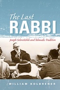Cover: The Last Rabbi - Indiana University Press