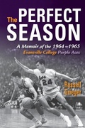 Cover: The Perfect Season - Indiana University Press