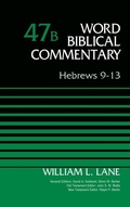Cover: Hebrews 9-13, Volume 47B - Zondervan Academic