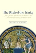 Cover: The Birth of the Trinity - Oxford University Press