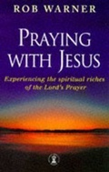 Cover: Praying with Jesus - Hodder & Stoughton Religious