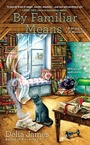 Cover: By Familiar Means - Berkley Publishing Corporation,U.S.