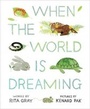Cover: When the World is Dreaming - Houghton Mifflin