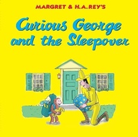 Enlarge image Cover: Curious George and the Sleepover - Houghton Mifflin