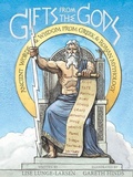 Cover: Gifts from the Gods: Ancient Words and Wisdom from Greek and Roman Mythology - Houghton Mifflin Books for Children