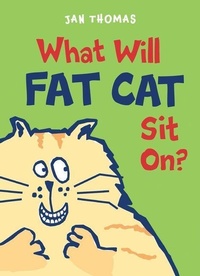 Enlarge image Cover: What Will Fat Cat Sit On? - Clarion Books