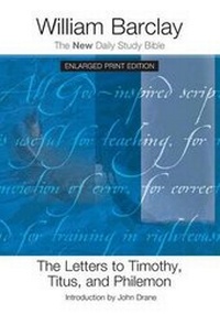 Bild: The Letters to Timothy, Titus, and Philemon - Enlarged Print Edition - Westminster/John Knox Press,U.S.