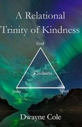 Cover: A Relational Trinity of Kindness - Parsons Porch Books