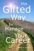 Cover: The Gifted Way to Manage Your Career - Other Road Publishing