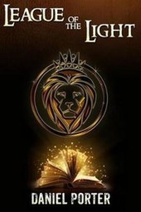 Enlarge image Cover: League of the Light - Daniel Porter