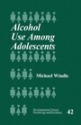 Cover: Alcohol Use Among Adolescents - SAGE Publications Inc