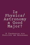 Cover: Is Physics/Astronomy a Good Major? - Ivory Tower Publications